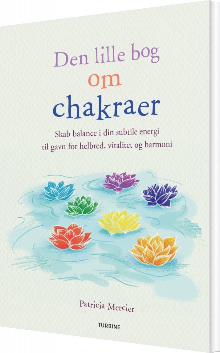 Den Lille Bog Om Chakraer - Patricia Mercier - Bog - Turbine