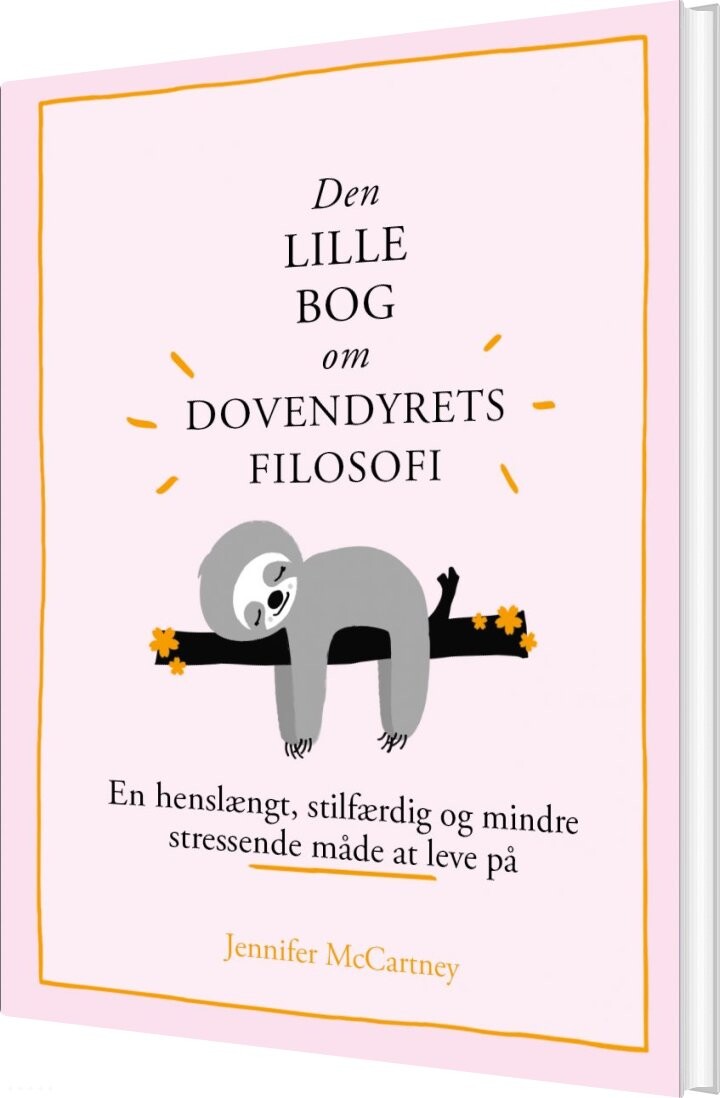 Den Lille Bog Om Dovendyrets Filosofi - Jennifer Mccartney - Bog - Harpercollins