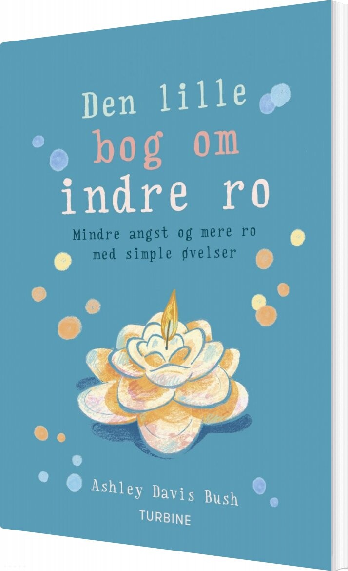 Den Lille Bog Om Indre Ro - Ashley Davis Bush - Bog - Turbine