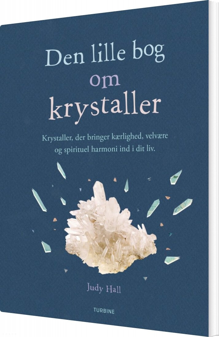 Den Lille Bog Om Krystaller - Judy Hall - Bog - Turbine