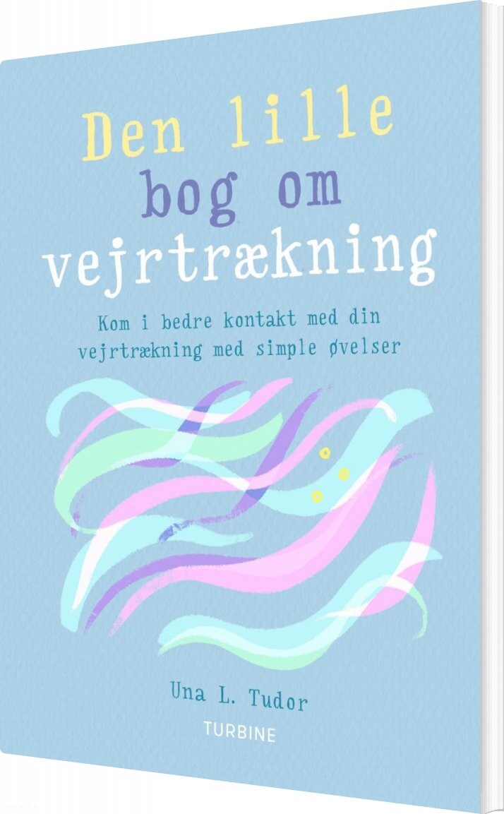 Den Lille Bog Om Vejrtrækning - Una L. Tudor - Bog - Turbine