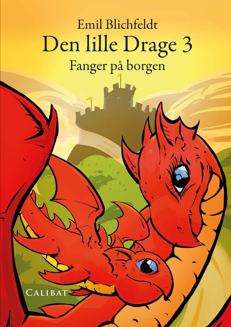 Den Lille Drage, Fanger På Borgen - Emil Blichfeldt - Bog - Calibat