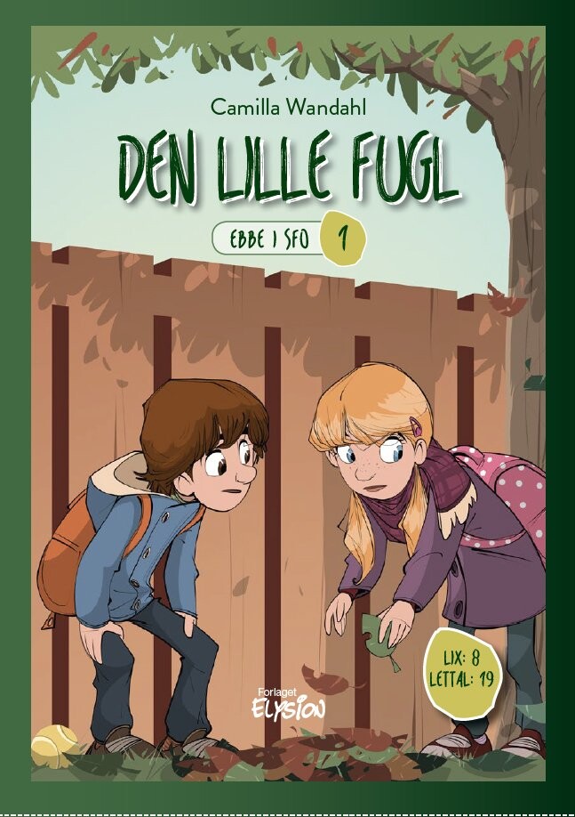 Den Lille Fugl - Camilla Wandahl - Bog - Forlaget Elysion