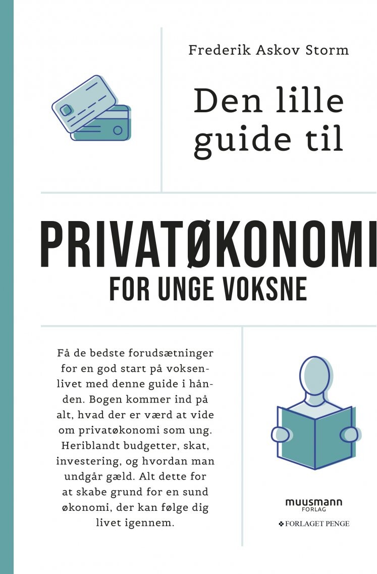 Den Lille Guide Til Privatøkonomi For Unge Voksne - Frederik Askov Storm - Bog - Muusmann Forlag