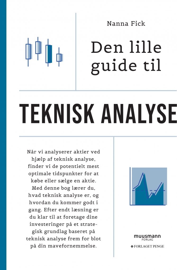 Den Lille Guide Til Teknisk Analyse - Nanna Fick - Bog - Muusmann Forlag