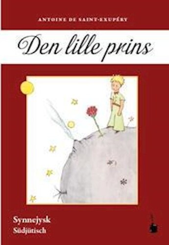 Den Lille Prins, Synnejysk - Antoine De Saint-exupéry - Bog - æ Synnejysk Forening