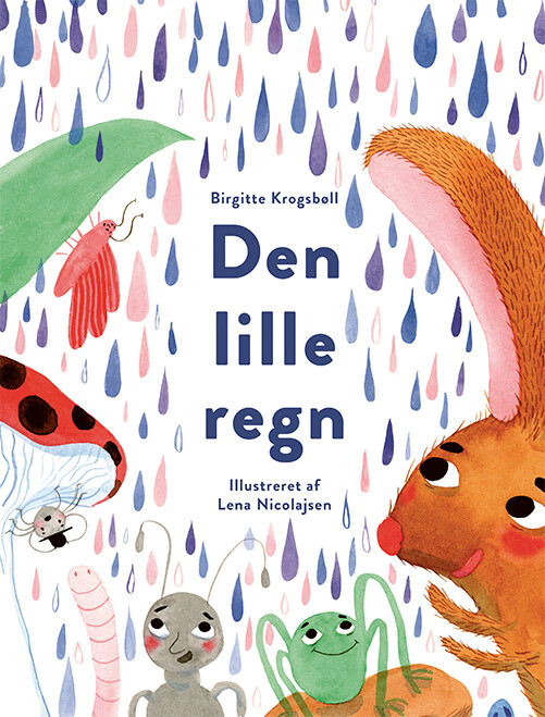 Den Lille Regn - Birgitte Krogsbøll - Bog - Gads Børnebøger