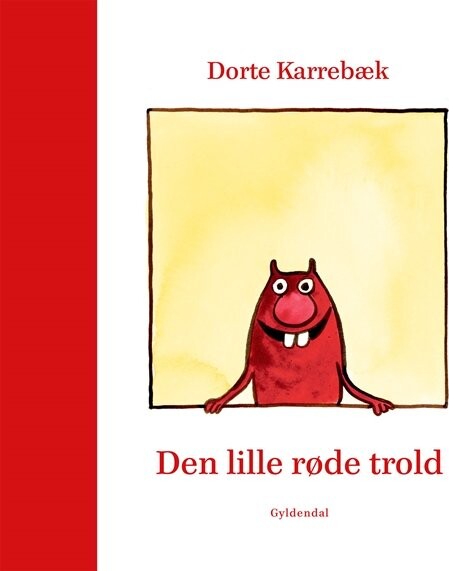 Den Lille Røde Trold - Dorte Karrebæk - Bog - Gyldendal
