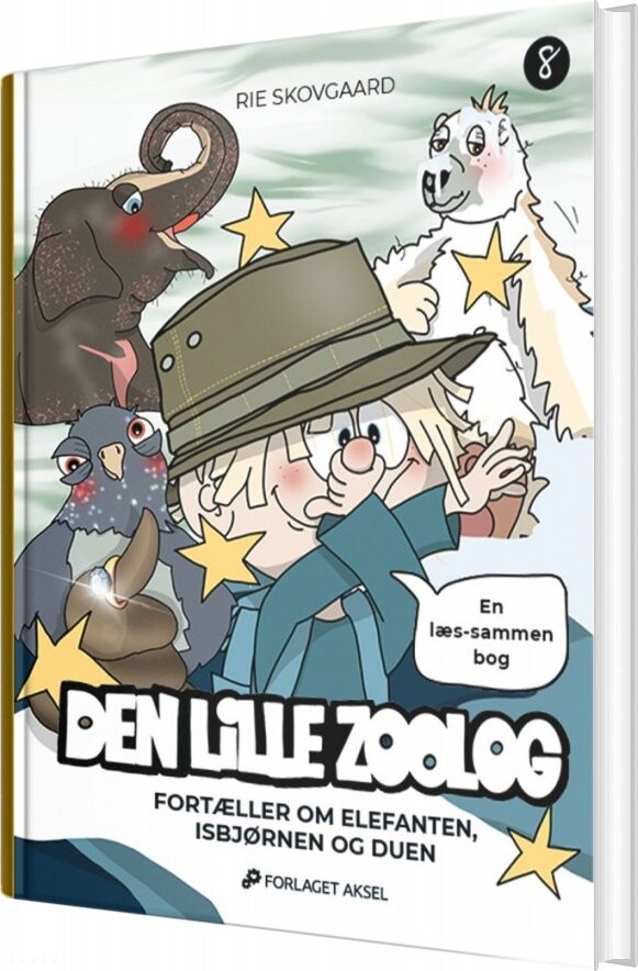 Den Lille Zoolog Bog 8 - Rie Skovgaard - Bog - Forlaget Aksel