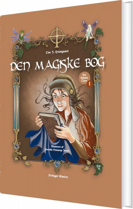 Den Magiske Bog - Lise J. Qvistgaard - Bog - Forlaget Elysion