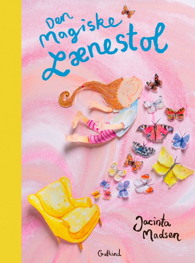 Den Magiske Lænestol - Jacinta Madsen - Bog - Gyldendal