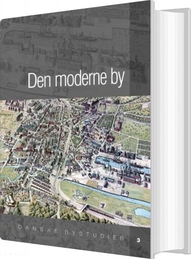 Den Moderne By - Søren Bitsch Christensen - Bog - Aarhus Universitetsforlag