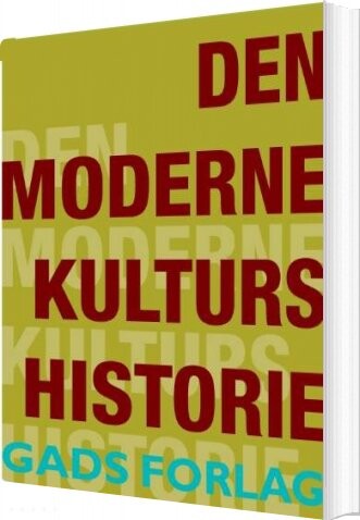 Den Moderne Kulturs Historie - Theodor W. Adorno - Bog - Gads Forlag