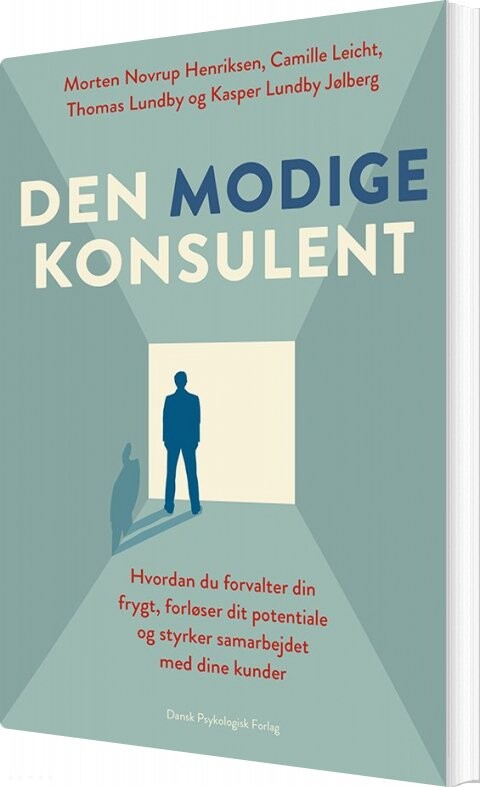 Den Modige Konsulent - Morten Novrup Henriksen - Bog - Dansk Psykologisk Forlag