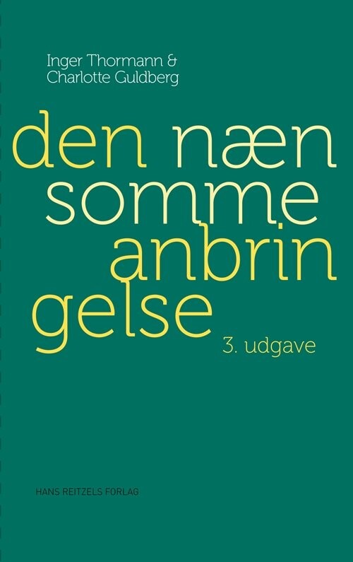 Den Nænsomme Anbringelse - Charlotte Guldberg - Bog - Hans Reitzels Forlag