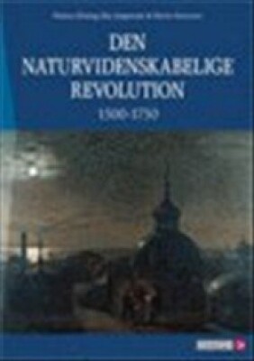 Den Naturvidenskabelige Revolution 1500-1750 - Marie Sørensen - Bog - Systime