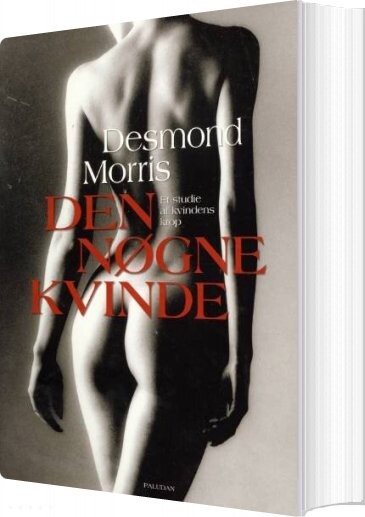 Den Nøgne Kvinde - Desmond Morris - Bog - Paludan