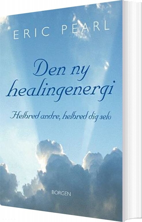Den Ny Healingenergi - Eric Pearl - Bog - Borgen
