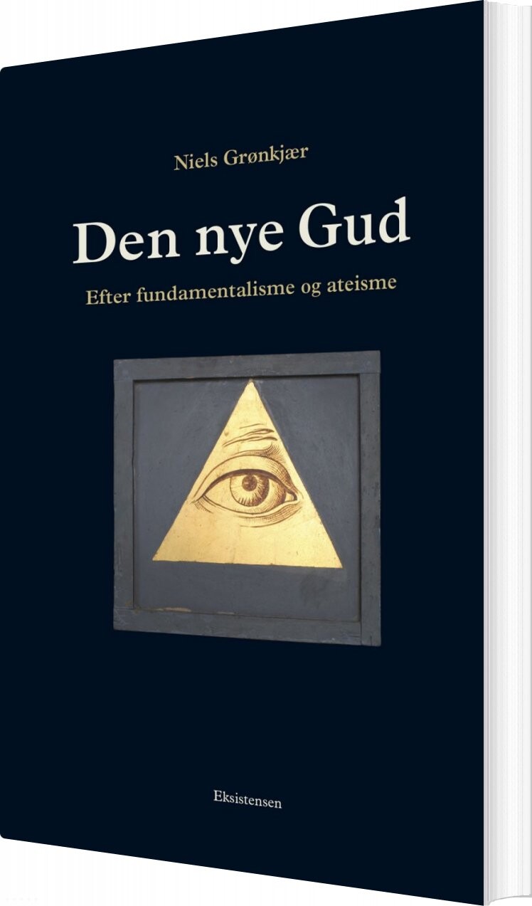 Den Nye Gud - Niels Grønkjær - Bog - Eksistensen