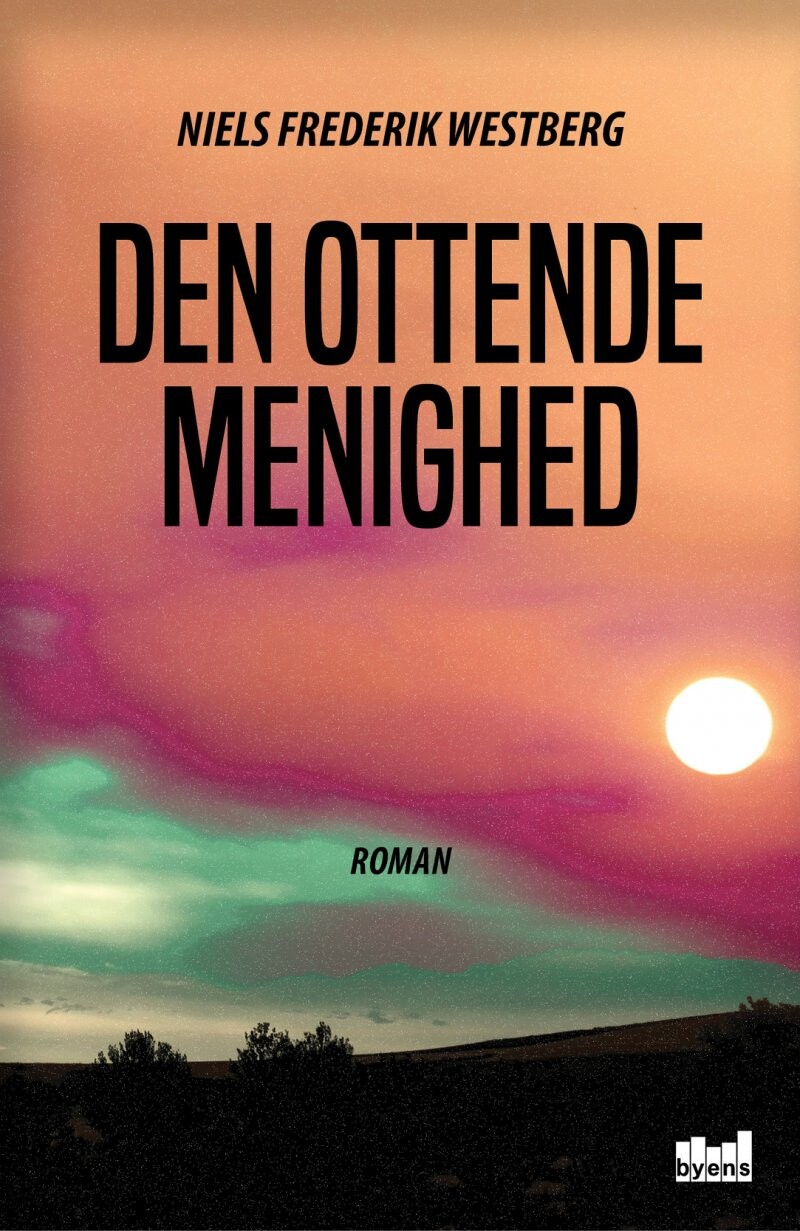 Den Ottende Menighed - Niels Frederik Westberg - Bog - Byens Forlag