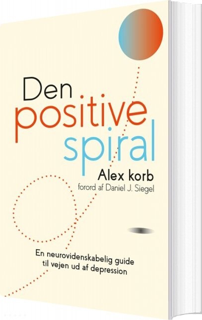 Den Positive Spiral - Alex Korb - Bog - Klim