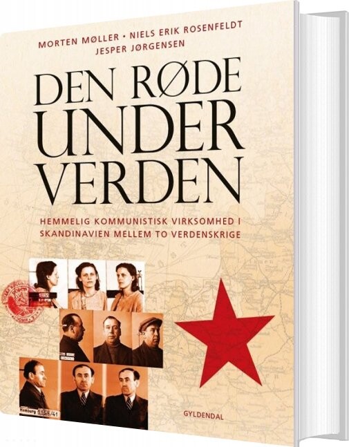 Den Røde Underverden - Morten Møller - Bog - Gyldendal