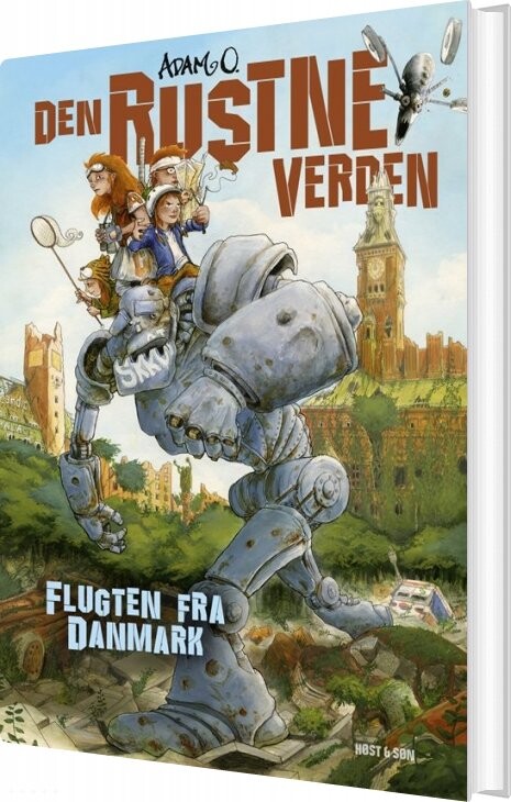 Den Rustne Verden - Flugten Fra Danmark - Adam O - Bog - Høst & Søn