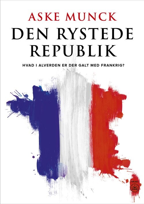Den Rystede Republik - Aske Munck - Bog - Forlaget 28b