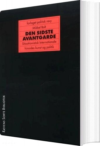 Den Sidste Avantgarde - Mikkel Bolt - Bog - Politisk Revy