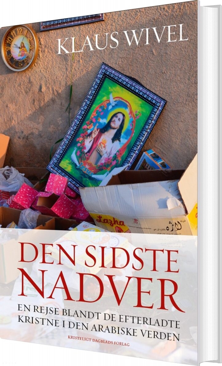 Den Sidste Nadver - Klaus Wivel - Bog - Kristeligt Dagblads Forlag