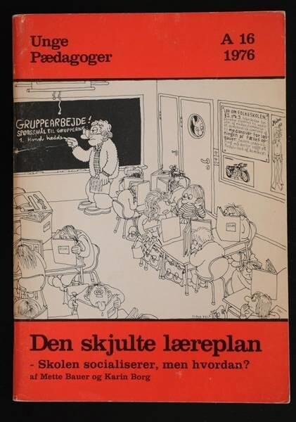 Den Skjulte Læreplan - Donald Broady - Bog - Unge Pædagoger