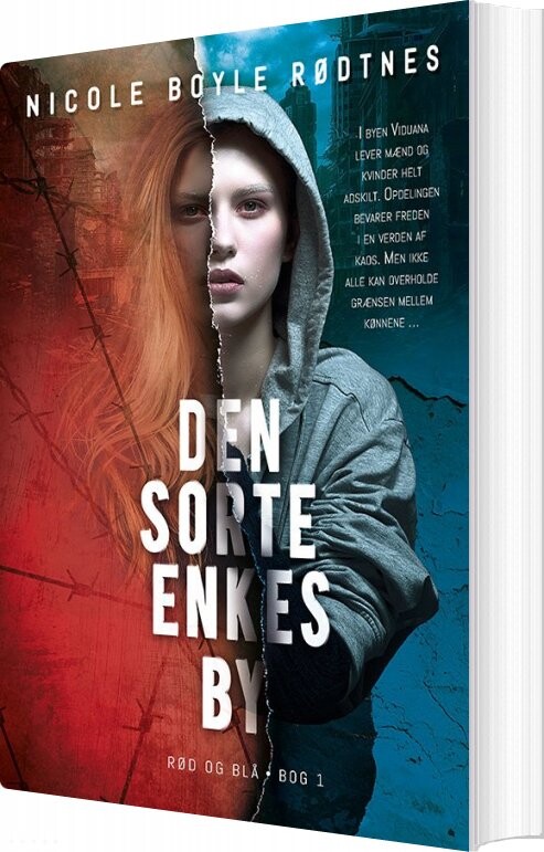Den Sorte Enkes By - Rød Og Blå 1 - Nicole Boyle Rødtnes - Bog - Forlaget Alvilda