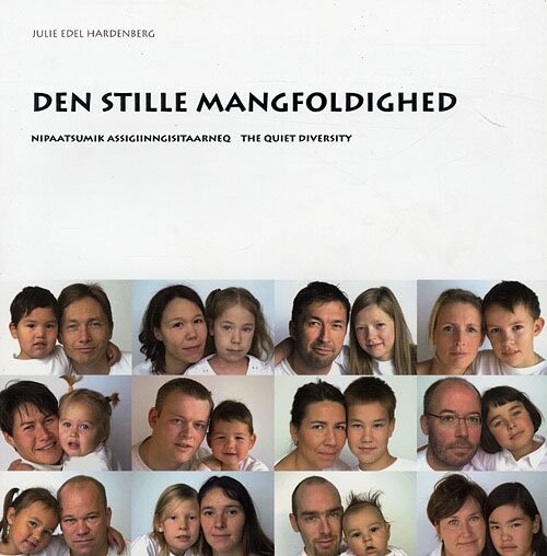 Den Stille Mangfoldighed - Julie Edel Hardenberg - Bog - Milik Publishing