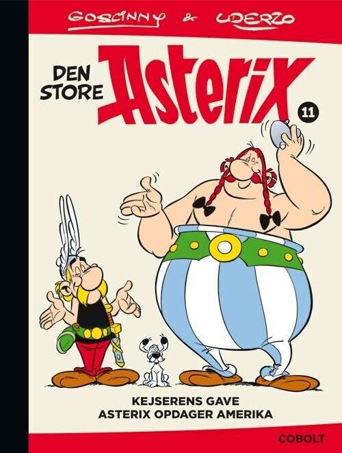Den Store Asterix 11: Kejserens Gave - Asterix Opdager Amerika - René Goscinny - Bog - Cobolt