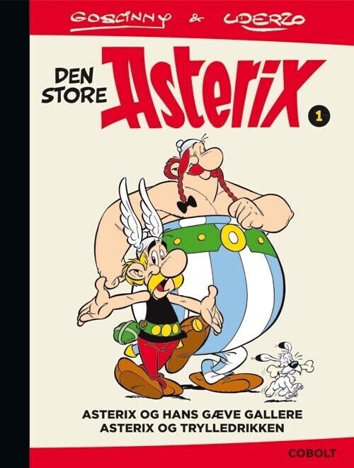 Den Store Asterix 1: Asterix Og Hans Gæve Gallere - Asterix Og Trylledrikken - René Goscinny - Bog - Cobolt