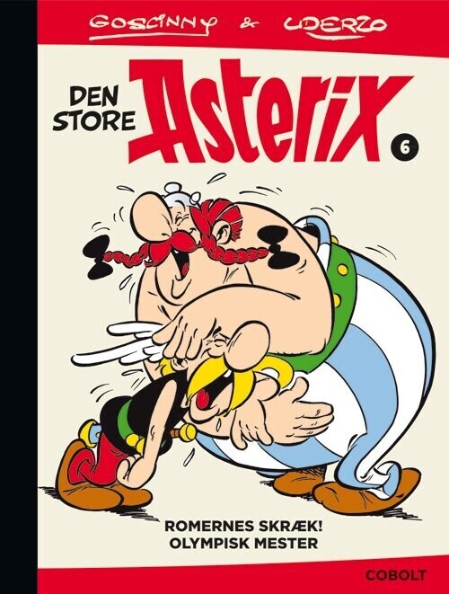 Den Store Asterix 6: Romernes Skræk! - Olympisk Mester - René Goscinny - Bog - Cobolt