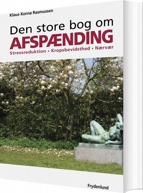 Den Store Bog Om Afspænding - Klaus Kornø Rasmussen - Bog - Frydenlund