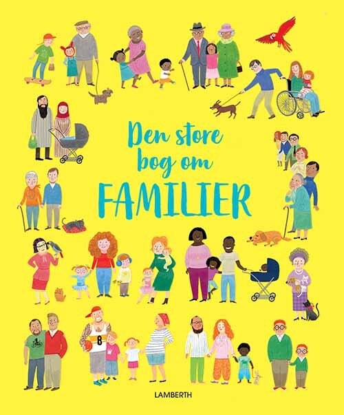 Den Store Bog Om Familier - Felicity Brooks - Bog - Lamberth
