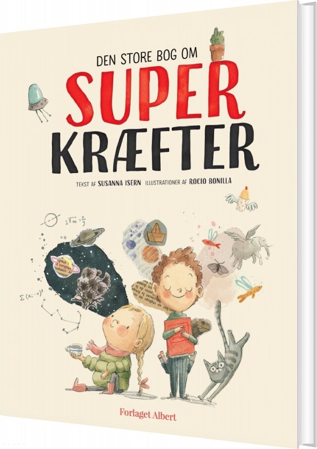 Den Store Bog Om Superkræfter - Susanna Isern - Bog - Forlaget Albert