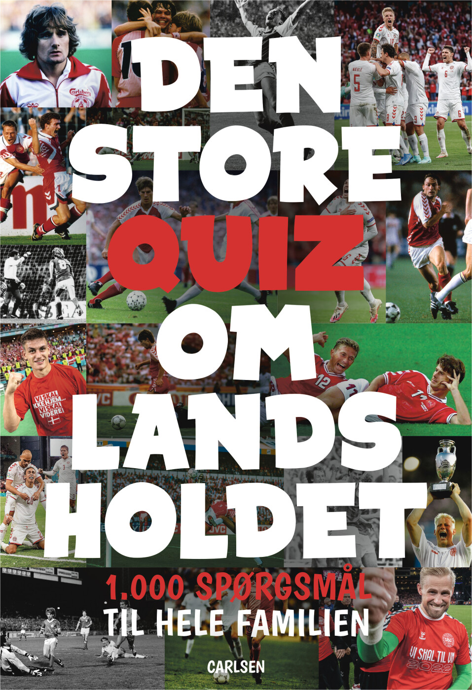 Den Store Quiz Om Landsholdet - Ole Sønnichsen - Bog - Carlsen