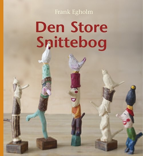 Den Store Snittebog - Frank Egholm - Bog - Aslak