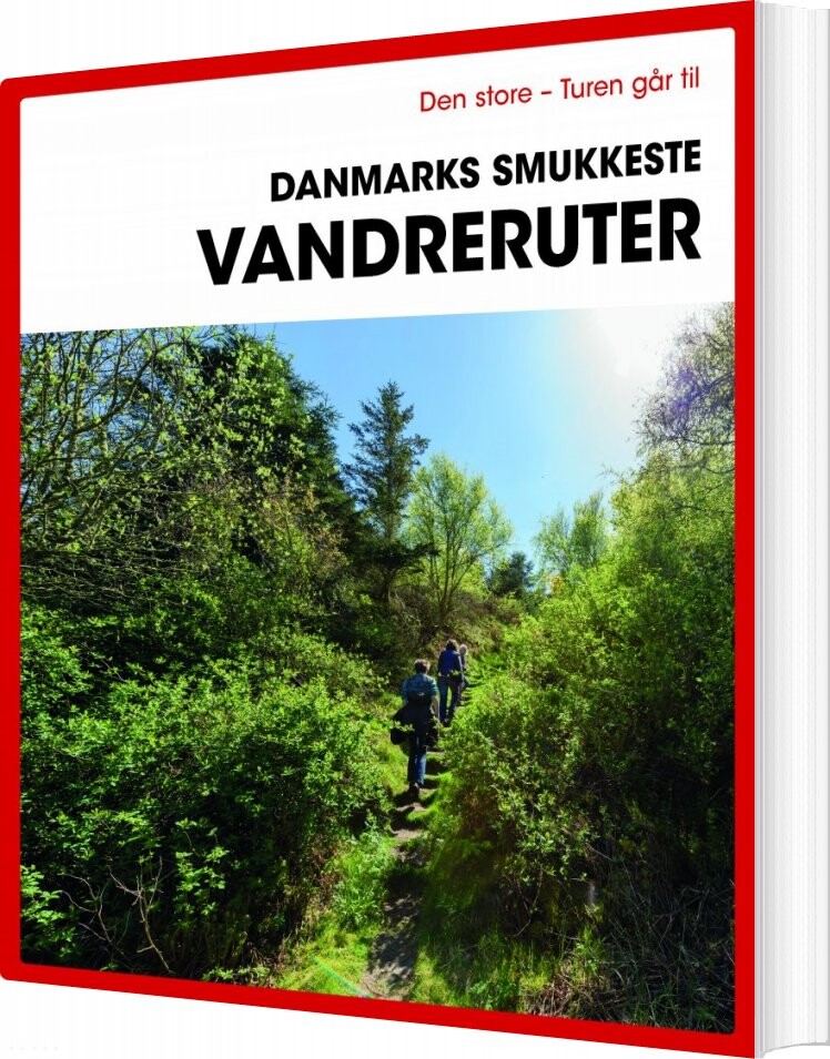 Den Store Turen Går Til Danmarks Smukkeste Vandreruter - Gunhild Riske - Bog - Politikens Forlag
