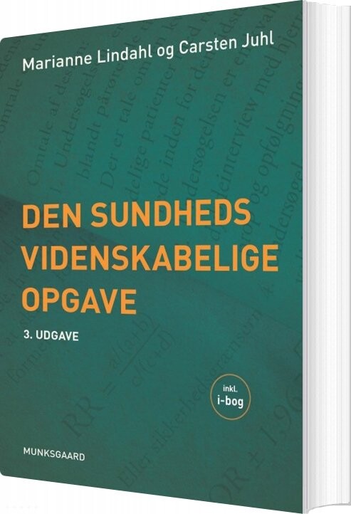 Den Sundhedsvidenskabelige Opgave - Carsten Bogh Juhl - Bog - Munksgaard