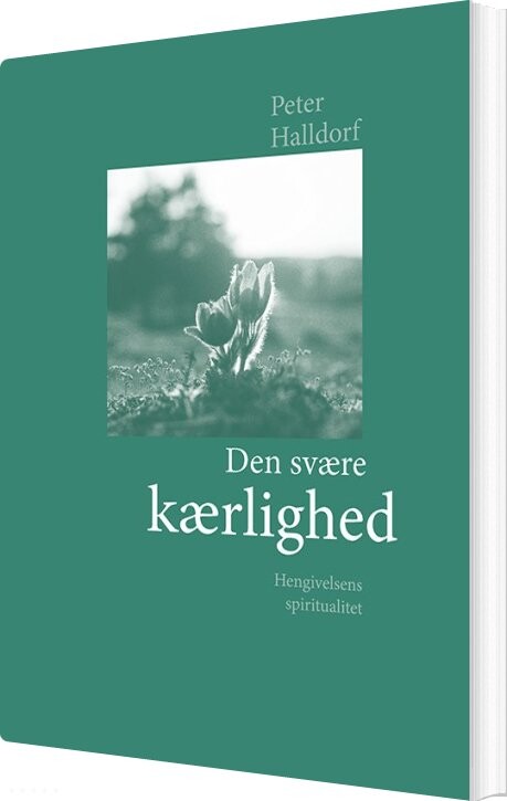 Den Svære Kærlighed - Peter Halldorf - Bog - Boedal