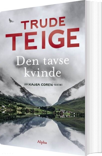 Den Tavse Kvinde - Trude Teige - Bog - Alpha Forlag