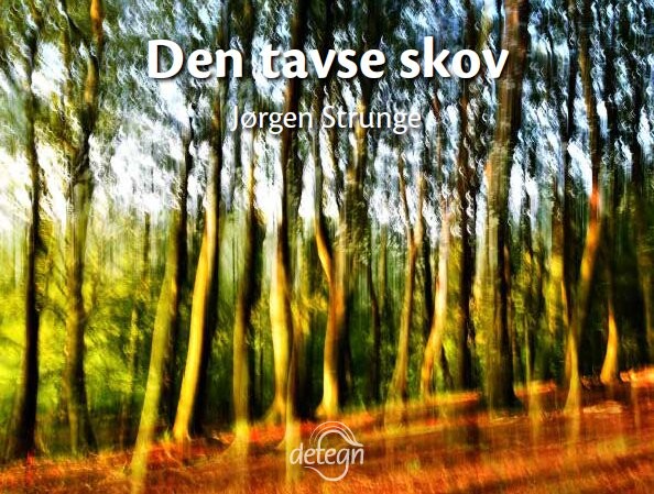 Den Tavse Skov - Søren Kierkegaard - Bog - Detegn