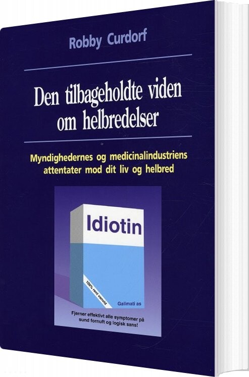 Den Tilbageholdte Viden Om Helbredelser - Robby Curdorf - Bog - Merlin Media