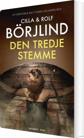 Den Tredje Stemme - Cilla & Rolf Börjlind - Bog - Rosinante