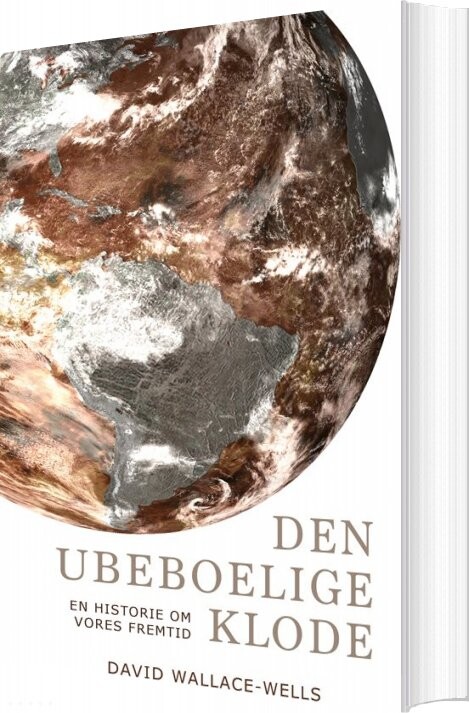 Den Ubeboelige Klode - David Wallace-wells - Bog - Klim