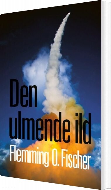 Den Ulmende Ild - Flemming O. Fischer - Bog - Books On Demand